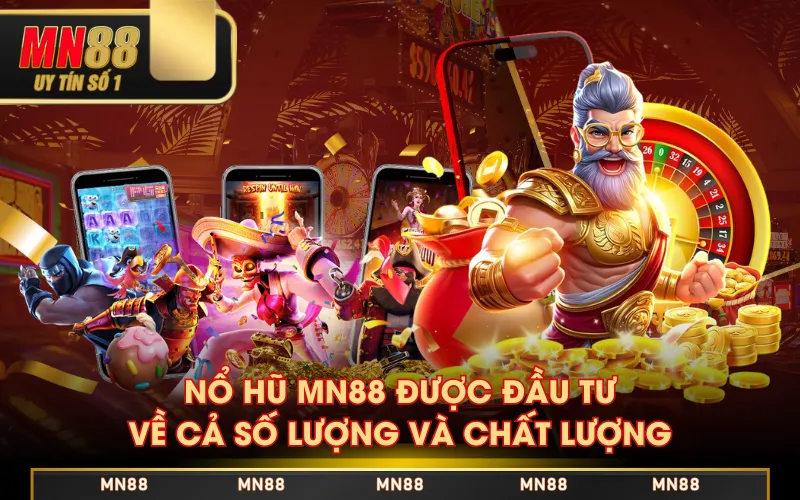 Nổ Hũ MN88 - Săn Hũ Siêu To, Nhận Thưởng Khủng Mỗi Ngày