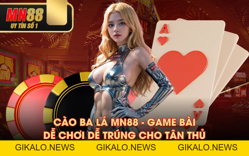 Game Bài MN88 Có Gì Hot? Tiết Lộ Các Ưu Điểm Nổi Bật Nhất Game Bài MN88 Có Gì Hot? Tiết Lộ Các Ưu Điểm Nổi Bật Nhất