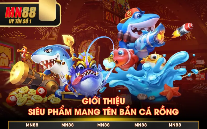 Bắn Cá Rồng - Phiêu Lưu Đại Dương, Mang Thưởng Về Nhà Bắn Cá Rồng - Phiêu Lưu Đại Dương, Mang Thưởng Về Nhà