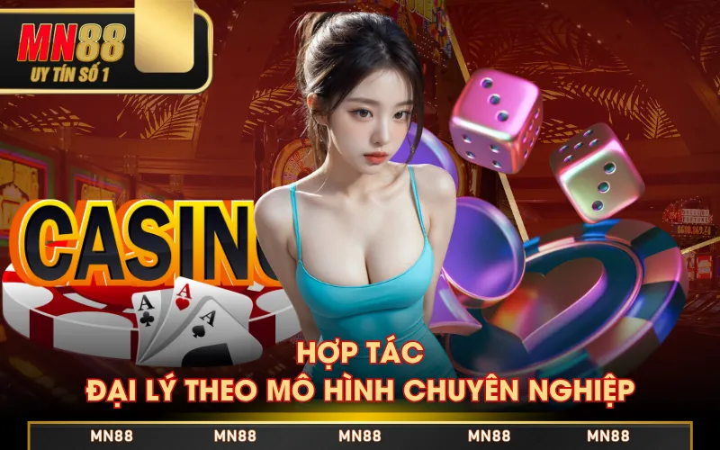 Hợp Tác Đại Lý Cùng MN88 - Công Việc Kinh Doanh Hiệu Quả Hợp Tác Đại Lý Cùng MN88 - Công Việc Kinh Doanh Hiệu Quả
