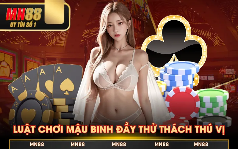 Luật Chơi Mậu Binh - Từ Cơ Bản Đến Các Thế Bài Đặc Biệt Luật Chơi Mậu Binh - Từ Cơ Bản Đến Các Thế Bài Đặc Biệt