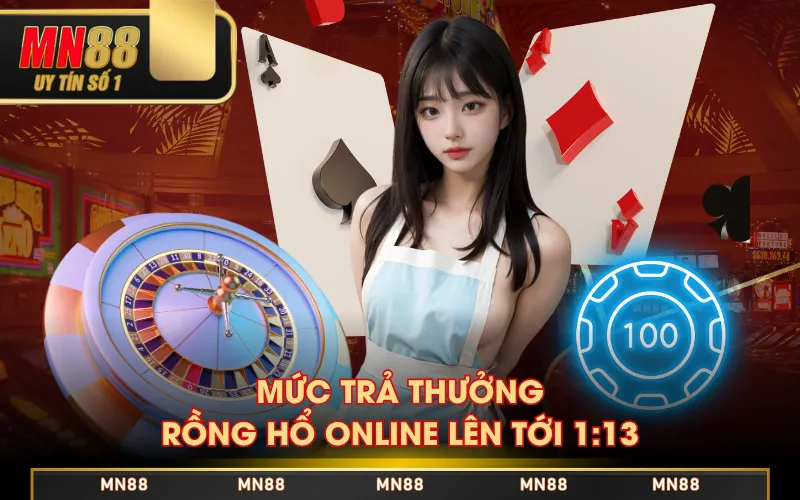 Rồng Hổ Online | Cược 1 Ăn 13, Nhận Tiền Thưởng Tức Khắc Rồng Hổ Online | Cược 1 Ăn 13, Nhận Tiền Thưởng Tức Khắc
