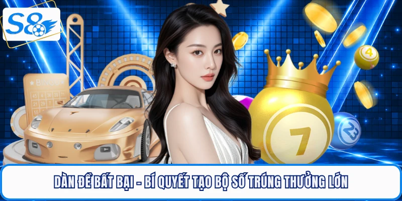 Xổ Số S8 - Bí Mật Làm Giàu Nhanh Chóng Nhất Năm 2026