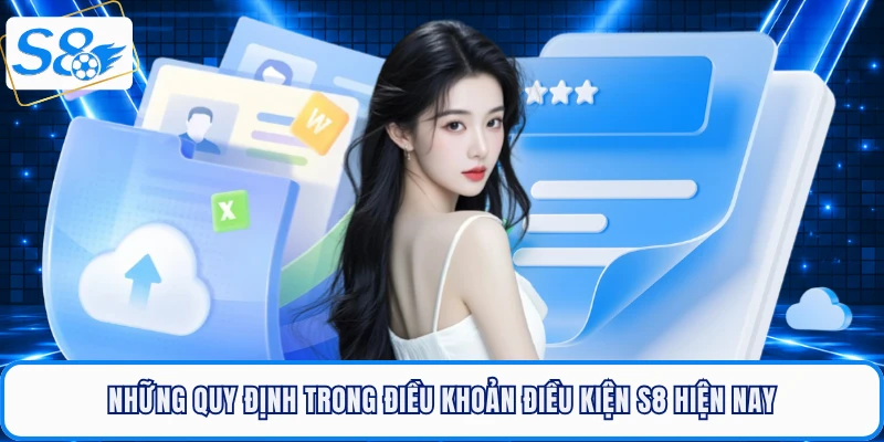 Điều Khoản Điều Kiện S8 - Quy Định Bắt Buộc Bạn Phải Biết