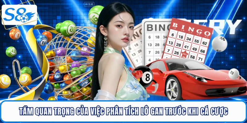 Thống Kê Lô Gan - Phân Tích Chu Kỳ Xổ Số S8 Chuẩn Xác Nhất