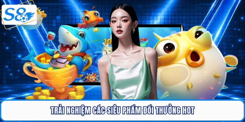 Bắn Cá Đổi Thưởng - Cơn Sốt Giải Trí Săn Thưởng Đỉnh Cao